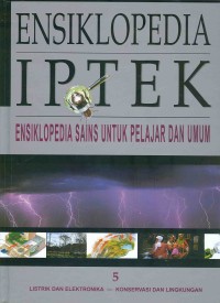 Image of ENSIKLOPEDIA IPTEK 5 : Ensiklopedai Sains untuk Pelajar dan umum LISTRIK DAN ELEKTRONIKA KONSERVASI DAN LINGKUNGAN