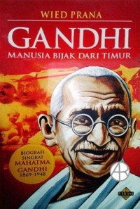 Image of GANDHI MANUSIA BIJAK DARI TIMUR