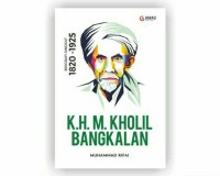 Image of K.H.M. Kholil Bangkalan : Biografi Singkat 1820-1925