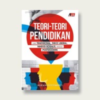 Image of Teori-Teori Pendidikan dari Tradisional, (NEO) Liberal, Marxis-Sosialis, Hingga Postmodern