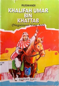Image of Khalifah Umar Bin Khattab : Negarawan Yang Arif