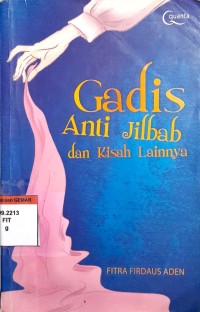 Image of Gadis Anti Jilbab dan Kisah Lainnya