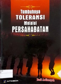 Image of Tumbuhnya Toleransi Melalui Persahabatan