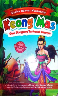 Image of Cerita Rakyat Nusantara Keong Mas: Dan Dongeng Terkenal Lainnya