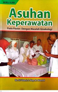 Image of Asuhan Keperawatan Pada Pasien Dengan Masalah Ginekologi