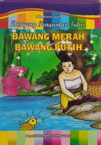 Image of Bawang Merah Bawang Putih : Dongeng Pengantar Tidur