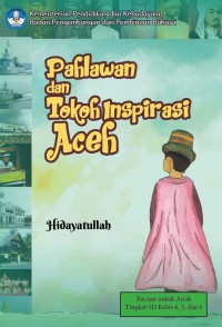 Image of Pahlawan Dan Tokoh Inspirasi Aceh