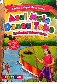 Image of Asal Mula Danau Toba dan Dongeng terkenal lainnya : Cerita Rakyat Nusantara