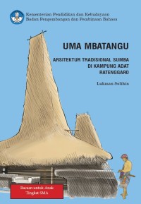 Image of Uma Mbatangu: Arsitektur Tradisional Sumba di Kampung Adat Ratenggaro