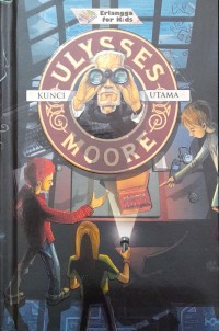 Image of Ulysses Moore : Kunci Utama