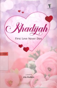Image of KHADIJAH : First Love Never Dies