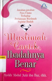Image of Muslimah Cantik, Ibadahnya Benar
