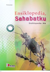 Image of Ensiklopedia Sahabatku :Ensiklopedia IPA untuk SMP : Seri Biologi