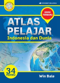 Image of Atlas Pelajar Indonesia dan Dunia Edisi Rebaru 34 Provinsi