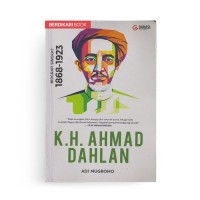 Image of K.H Ahmad Dahlan ; Biografi Singkat 1868-1923